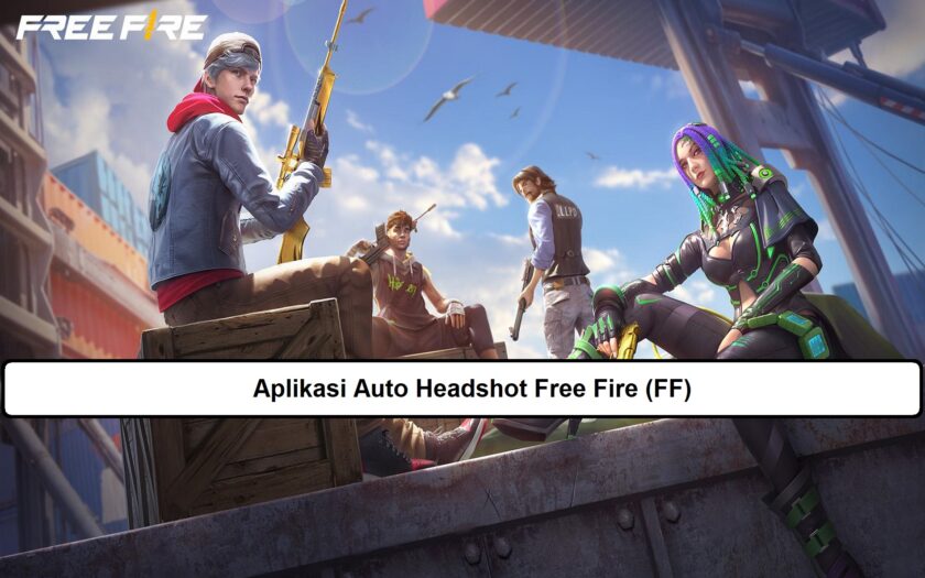 12 Aplikasi Auto Headshot Free Fire (FF) Gratis – Esportsku
