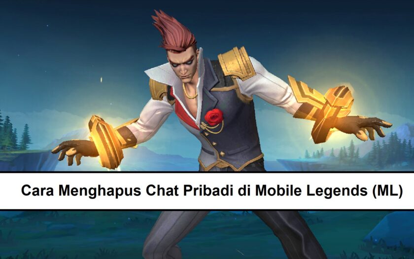 Cara Menghapus Chat Pribadi Mobile Legends (ML) – Esportsku